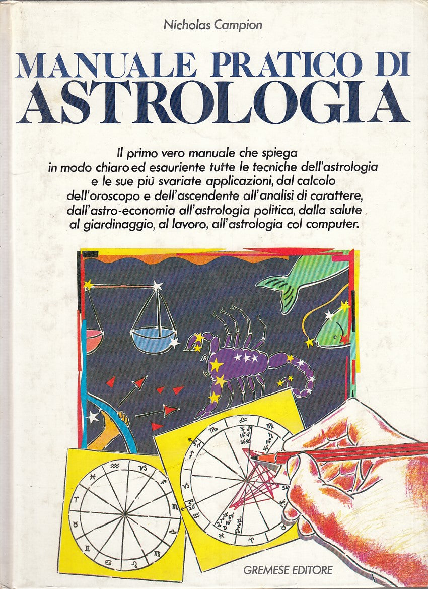 LZ - MANUALE PRATICO DI ASTROLOGIA - CHAMPION - GREMESE --- 1988 - C - YFS773