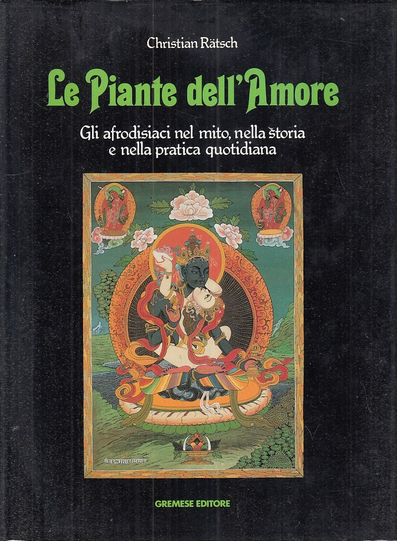 LZ- LE PIANTE DELL'AMORE AFRODISIACI - RATSCH - GREMESE --- 1991- CS- YFS948