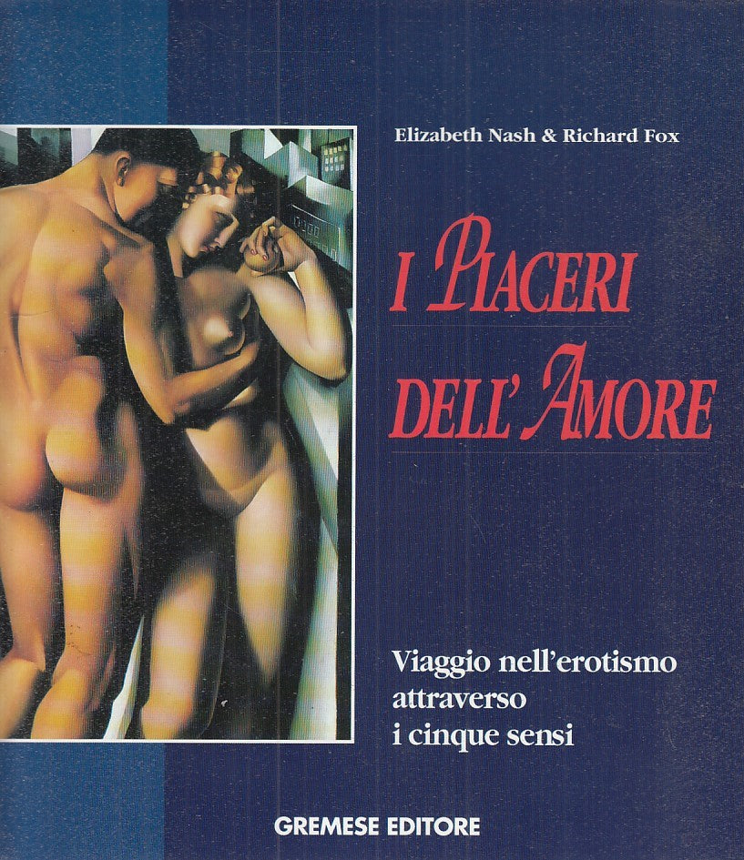 LZ- I PIACERI DELL'AMORE - ELIZABETH NASH - GREMESE --- 1995 - CS - ZFS370