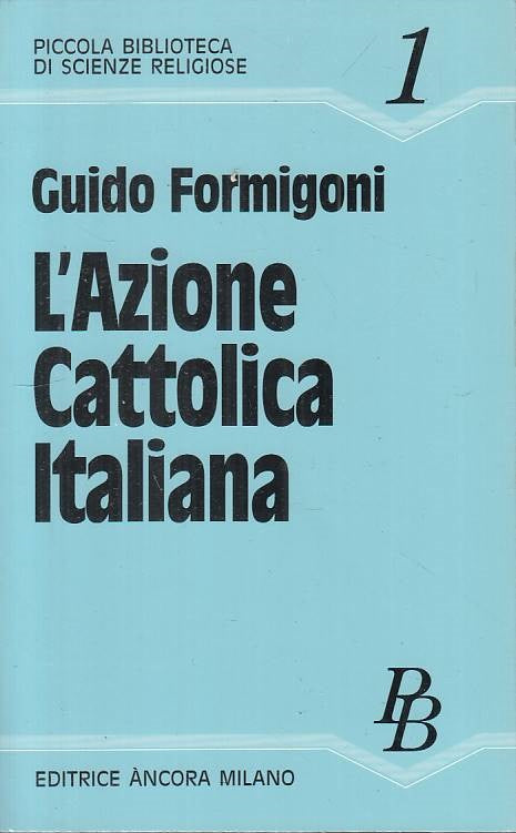 LS- L'AZIONE CATTOLICA ITALIANA - FORMIGONI - ANCORA --- 1988 - B - YTS209