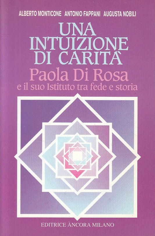 LS- UNA INTUIZIONE DI CARITA' PAOLA DI ROSA -- ANCORA --- 1991 - B - YFS185