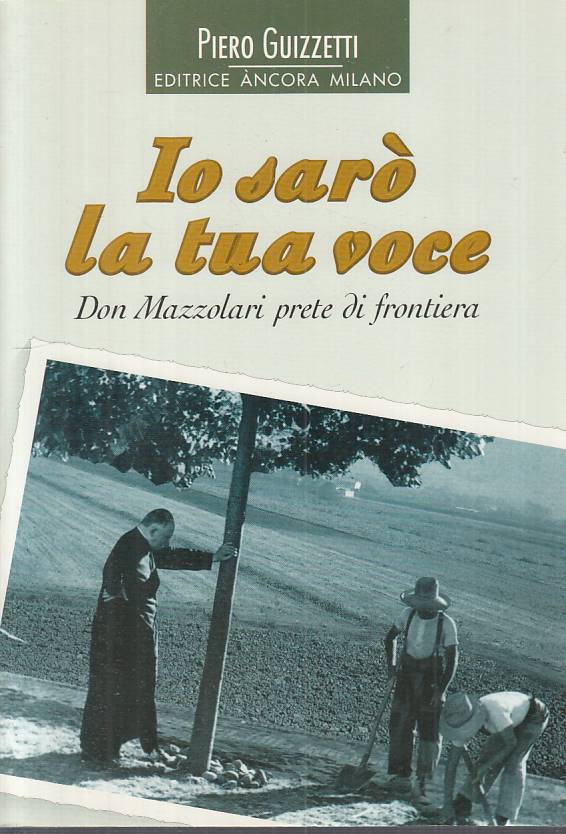 LS- IO SARO' LA TUA VOCE DON MAZZOLARI - GUIZZETTI - ANCORA--- 1995 - B - YTS273