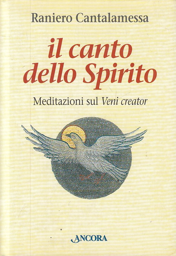 LS- IL CANTO DELLO SPIRITO - CANTALAMESSA - ANCORA- CAMMINO-- 1998 - CS - YFS381