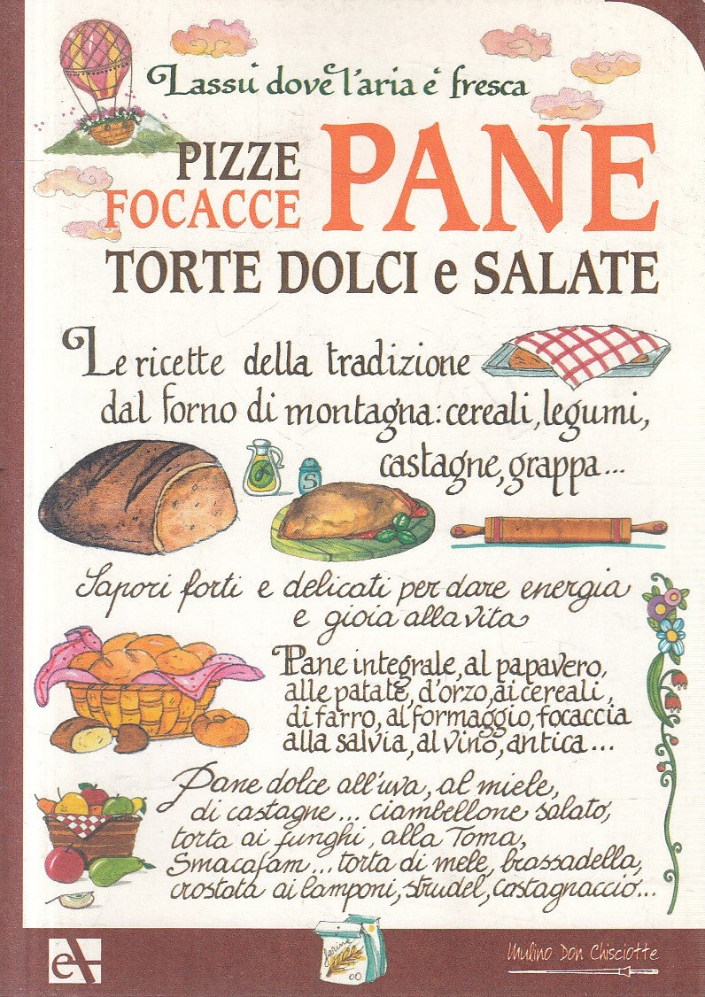 PANE PIZZE FOCACCE TORTE - MULINO DON CHISCIOTTE - ARSENALE - B - JXS296
