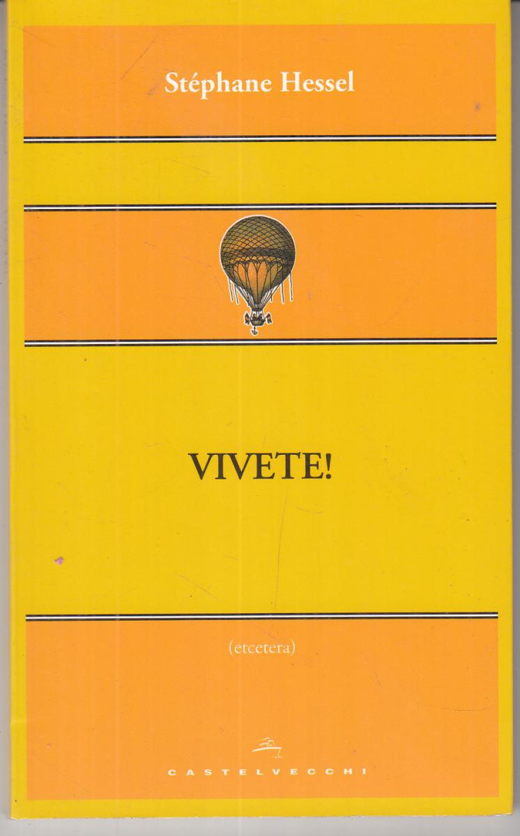 LN2- VIVETE - STEPHANE HESSEL - CASTELVECCHI - B - JXS100