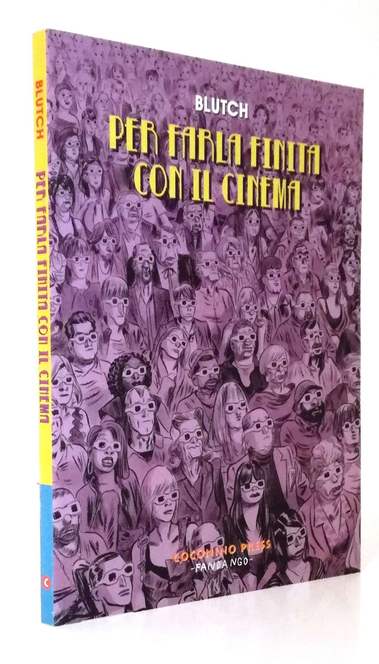 LB- PER FARLA FINITA CON IL CINEMA - BLUTCH - COCONINO - FANDANGO-- 2011- B- VHX