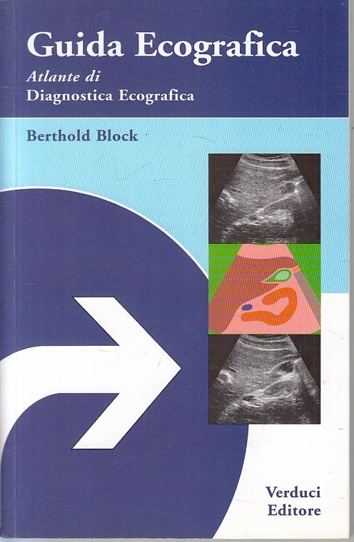 LQ- GUIDA ECOGRAFICA ATLANTE DIAGNOSTICA - BERTHOLD BLOCK- VERDUCI---- B- ZFS235