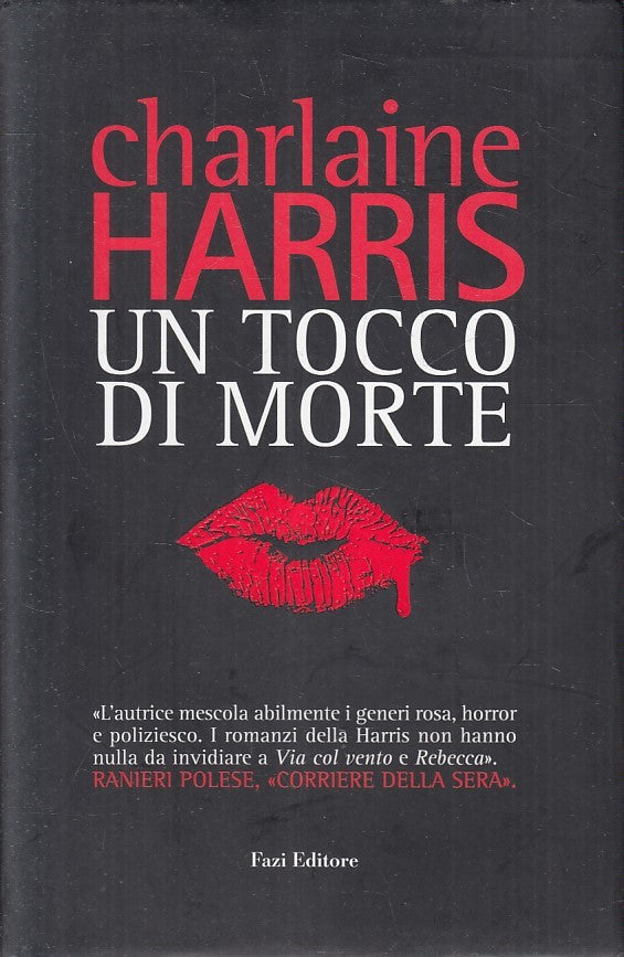 LN2- UN TOCCO DI MORTE - CHARLAINE HARRIS - FAZI - CS - JXS191