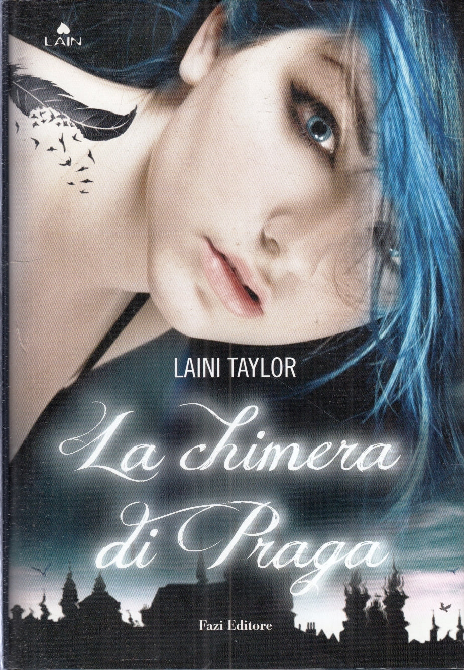 LN- LA CHIMERA DI PRAGA - LAINI TAYLOR - FAZI --- 2012 - CS - ZFS182