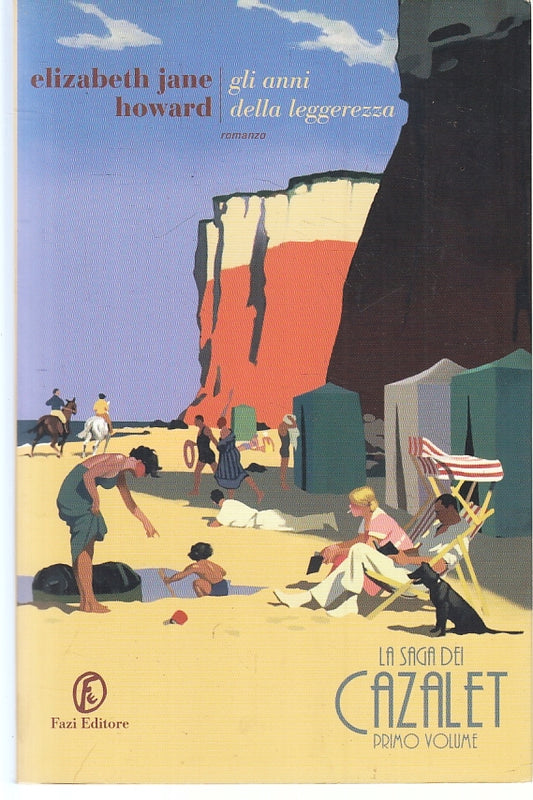 LN- GLI ANNI DELLA LEGGEREZZA SAGA DEI CAZALET - HOWARD- FAZI--- 2015- B- ZFS261