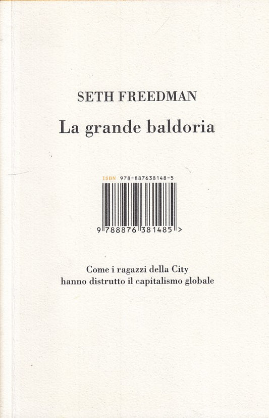LS- LA GRANDE BALDORIA CAPITALISMO GLOBALE- FREEDMAN- ISBN --- 2009 - B - YFS318