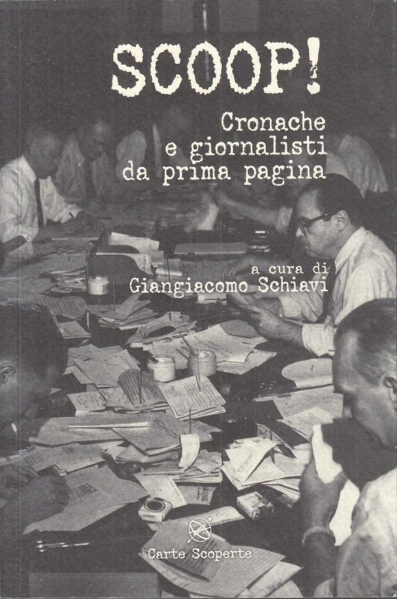 LS- SCOOP! CRONACHE GIORNALISTI PRIMA PAGINA-- CARTE SCOPERTE--- 2012- B - YFS44