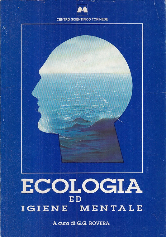 LZ- ECOLOGIA ED IGIENE MENTALE - ROVERA - CENTRO SCIENTIFICO--- 1989 - B - YFS25