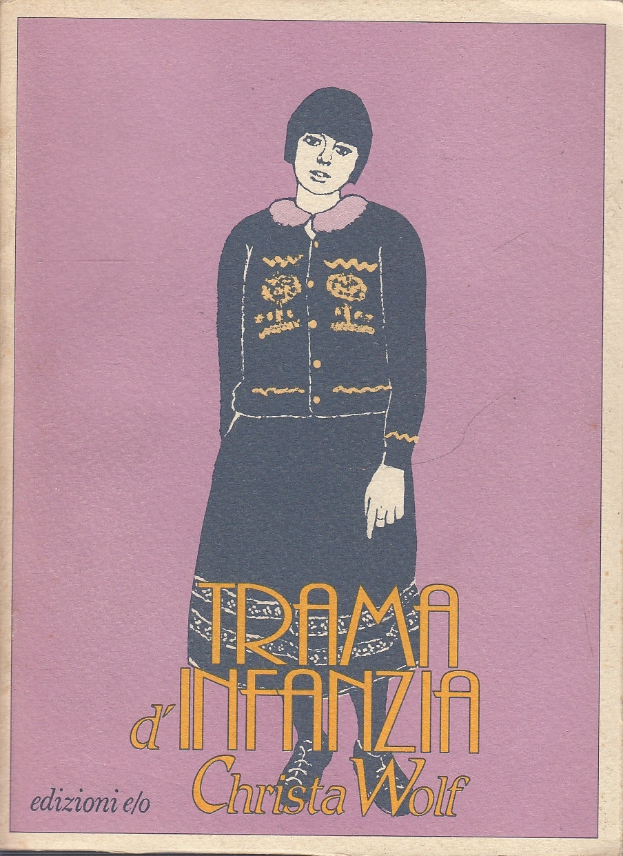 LN- TRAMA D'INFANZIA - CHRISTA WOLF - E/O --- 1992 - B - YDS584