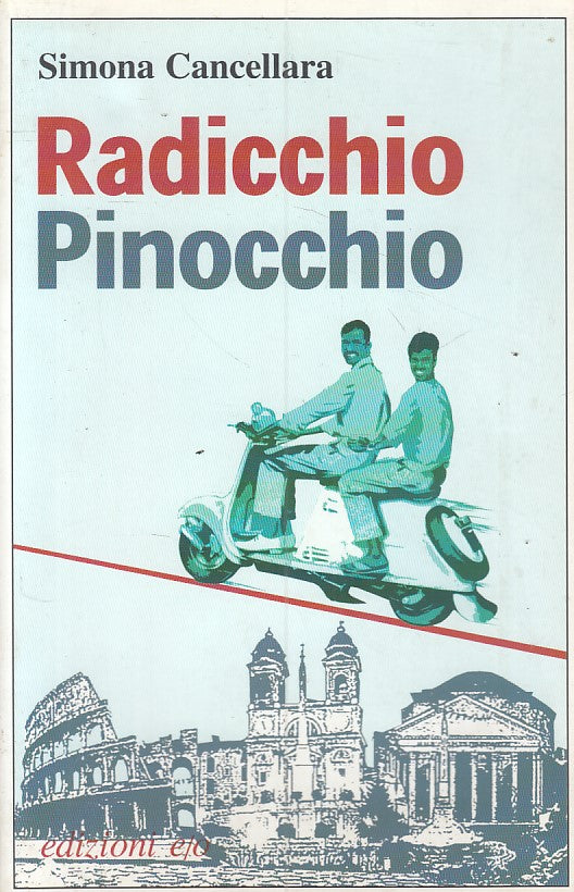 RADICCHIO, PINOCCHIO - CANCELLARA - E/O - DAL MONDO -- 1998 - B - ZFS480