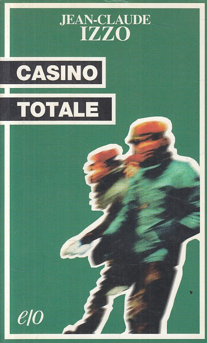 LN- CASINO TOTALE - IZZO - E/O - NOIR MEDITERRANEO -- 2002 - B - ZFS228