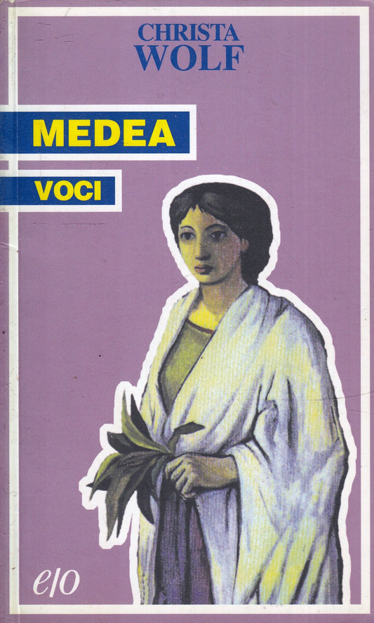 LN- MEDEA VOCI - CHRISTA WOLF - E/O - TASCABILI --- B - XFS