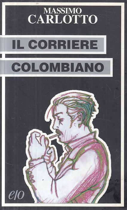 LN- IL CORRIERE COLOMBIANO- CARLOTTO- E/O- NOIR MEDITERRANEO-- 2001 - B - ZFS306