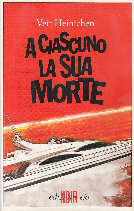 LN- A CIASCUNO LA SUA MORTE - HEINICHEN - E/O - NOIR -- 2005 - B - ZDS310