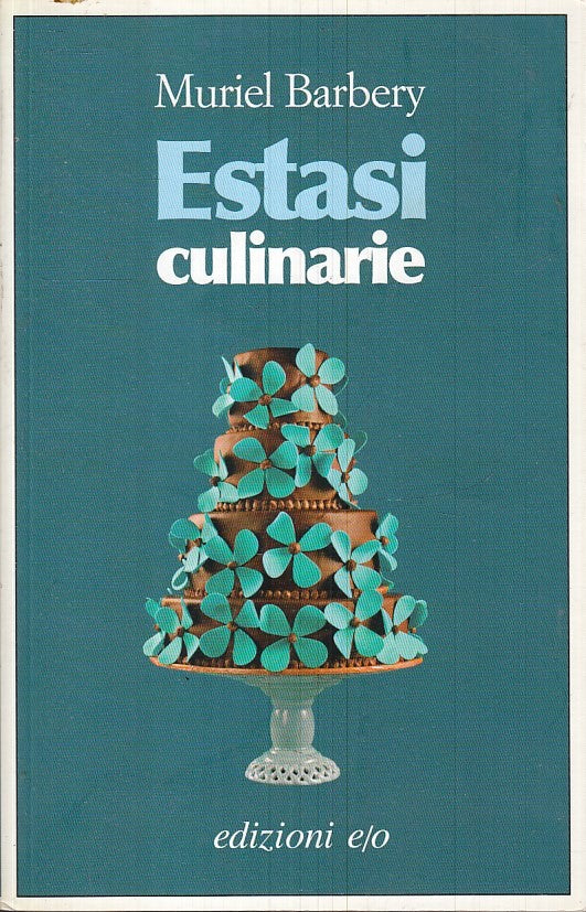 LN2- ESTASI CULINARIE - MURIEL BARBERY - EDIZIONI E/O - B - XFS