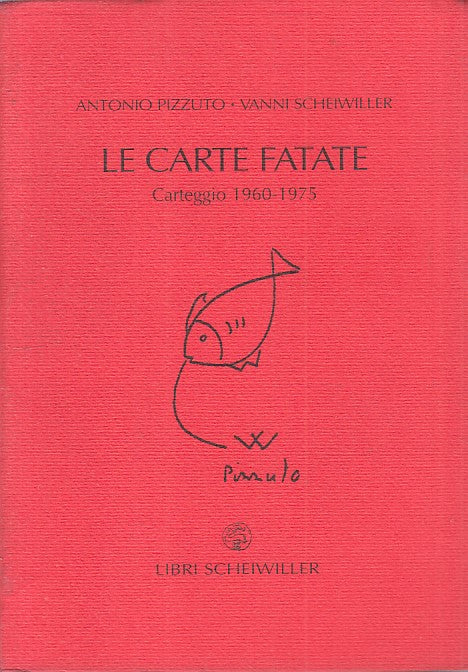 LN- LE CARTE FATATE CARTEGGIO 1960/1975 -- SCHEIWILLER --- 2005 - B - ZFS539
