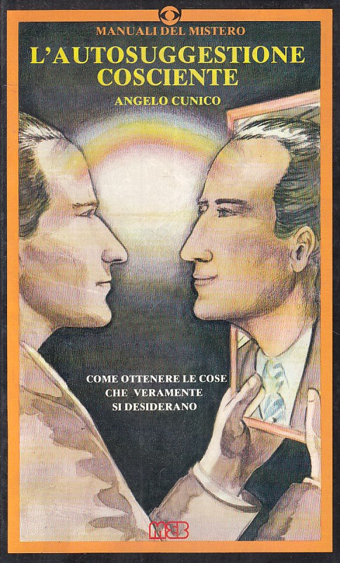 LZ- L'AUTOSUGGESTIONE COSCIENTE - CUNICO - MEB - MANUALI -- 1984 - B - YFS207
