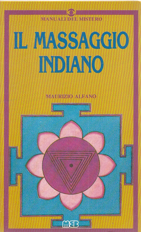 LZ- I LMASSAGGIO INDIANO - ALFANO - MEB - MANUALI MISTERO -- 1989 - B - ZFS431