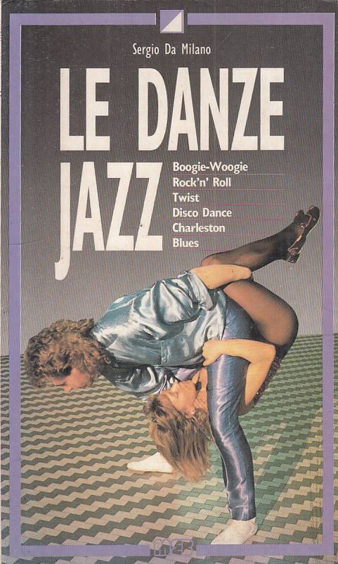LZ- LE DANZE JAZZ - DA MILANO - MEB - MANUALI PRATICI -- 1988 - B - YDS497