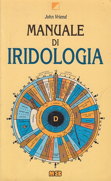 LZ- MANUALE DI IRIDOLOGIA - JOHN VRIEND - MEB --- 1992 - B- ZFS397