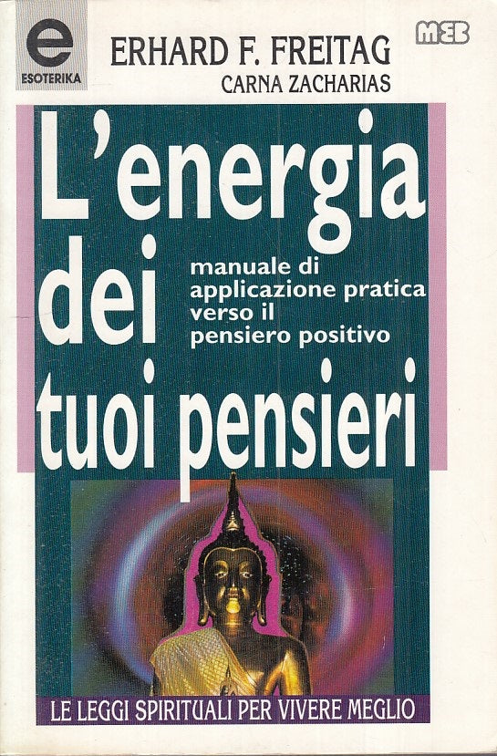 LS- L'ENERGIA DEI TUOI PENSIERI - FREITAG ZACHARIAS - MEB --- 1993 - B - YFS177