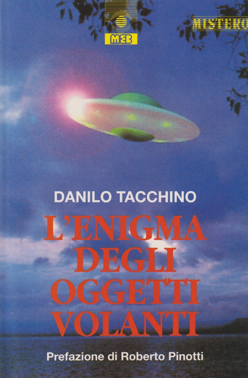 L'enigma degli oggetti volanti - Danilo Tacchino - MEB Mistero - JXS238