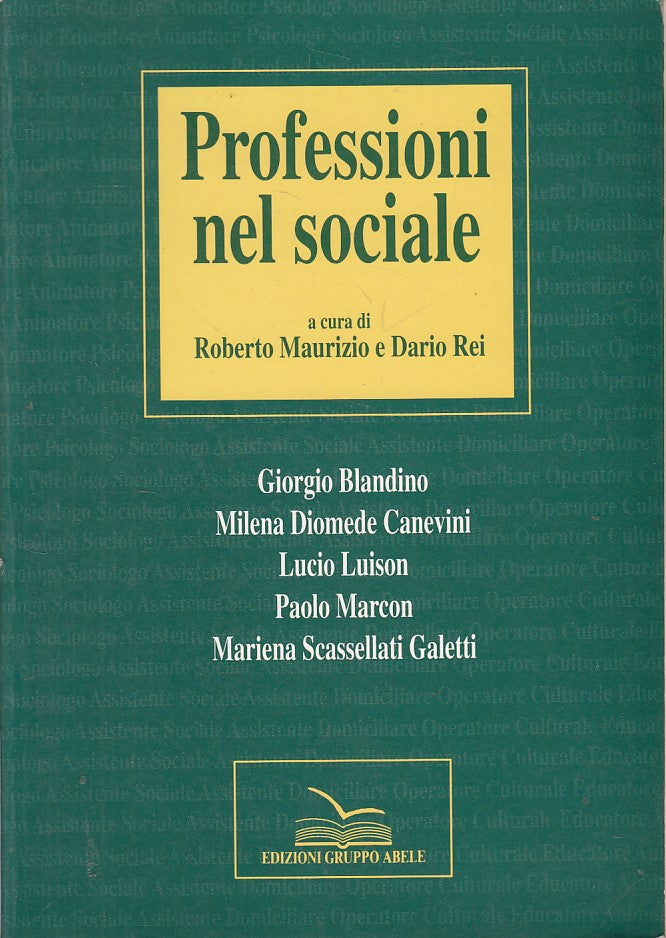 LS- PROFESSIONI NEL SOCIALE - MAURIZIO REI - ABELE -- 1a ED. - 1991 - B - ZFS270