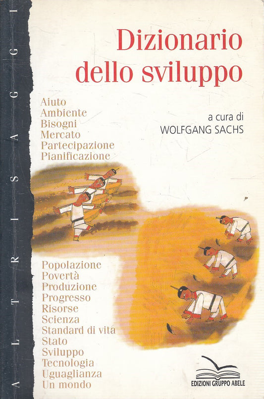 LS- DIZIONARIO DELLO SVILUPPO - SACHS - ABELE -- 1a ED. - 1998 - B - YFS481