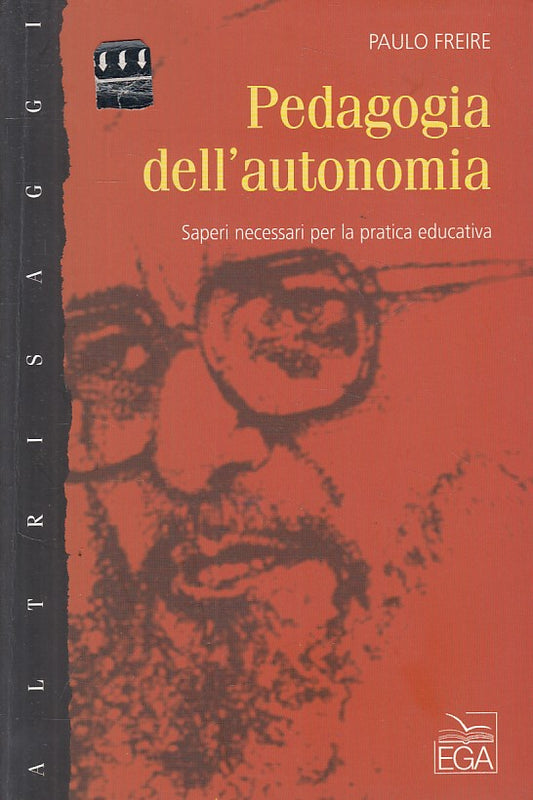 LS- PEDAGOGIA DELL'AUTONOMIA - FREIRE - EGA -- 1a ED. - 2004 - B - ZFS199
