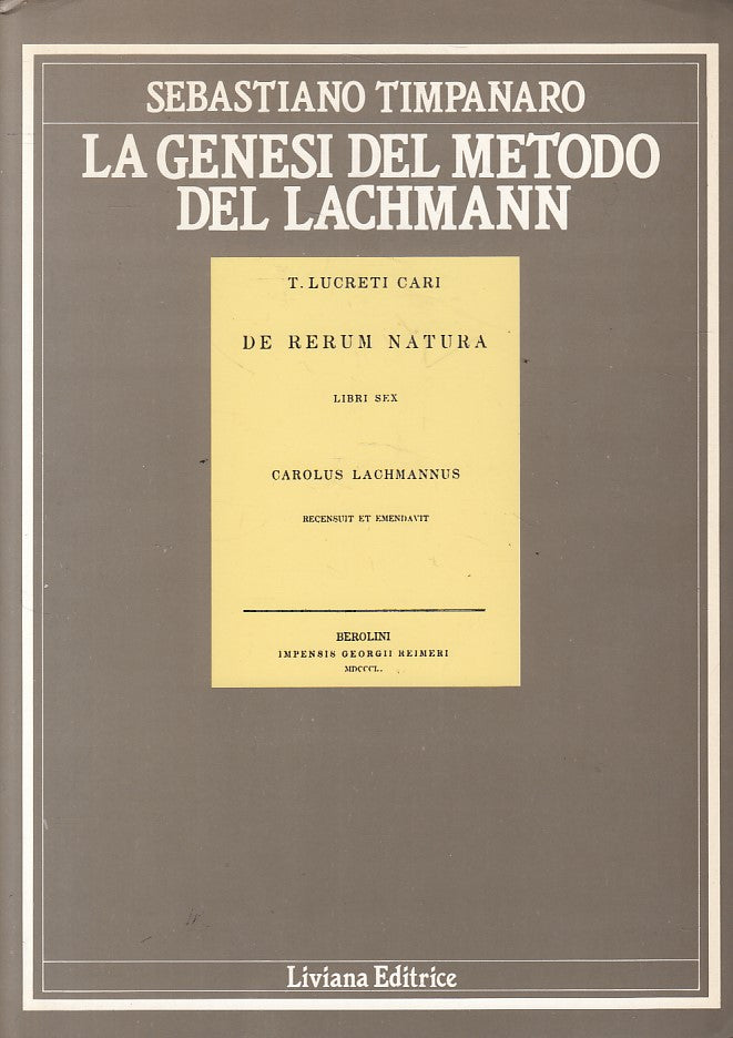 LS- LA GENESI DEL METODO DEL LACHMANN - TIMPANARO - LIVIANA--- 1990 - B - ZFS604