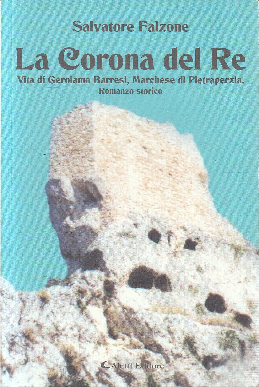 LA CORONA DEL RE - SALVATORE FALZONE - ALETTI GLI EMERSI - B - JXS207