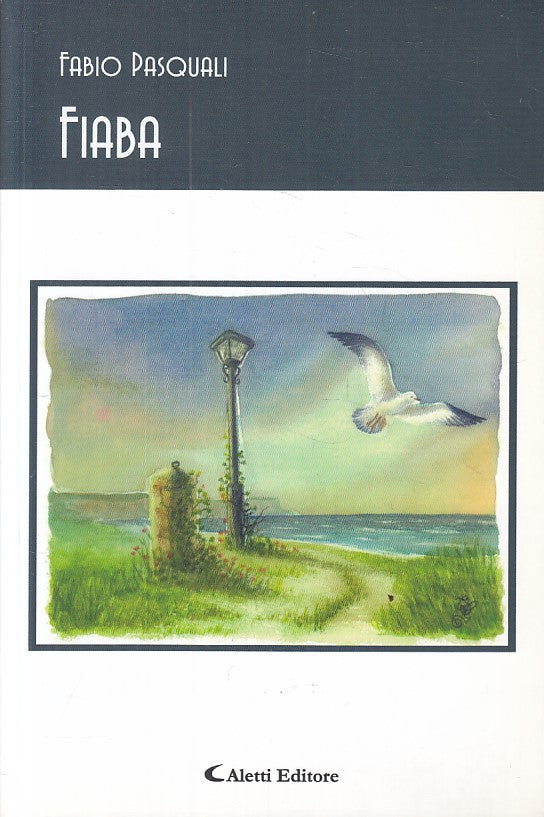 LN- FIABA - PASQUALI - ALETTI - GLI EMERSI POESIA -- 2008 - B - YFS412