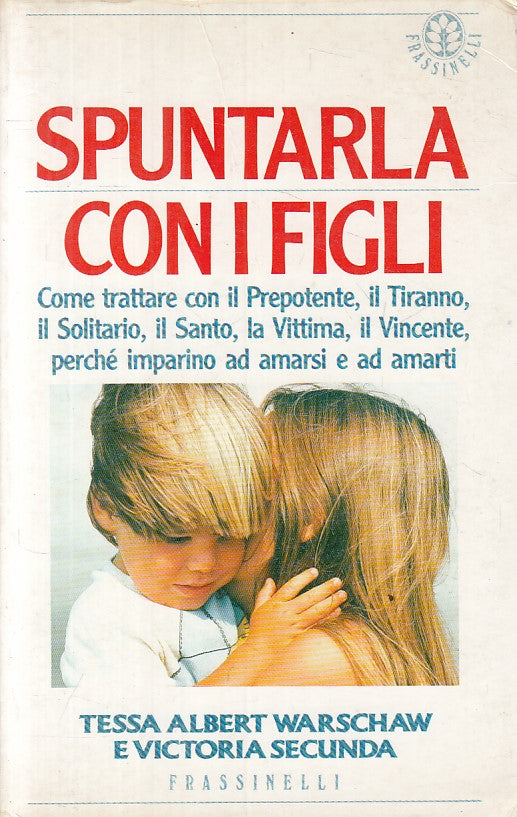 LZ- SPUNTARLA CON I FIGLI - AA.VV. - FRASSINELLI --- 1990 - B - ZFS402