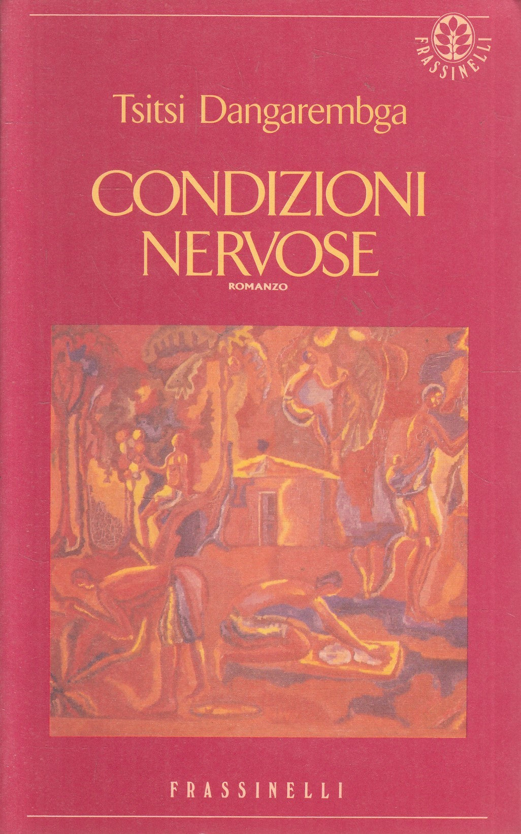 LZ- CONDIZIONI NERVOSE - TSITSI DANGAREMBGA - FRASSINELLI --- 1991- B- YFS966