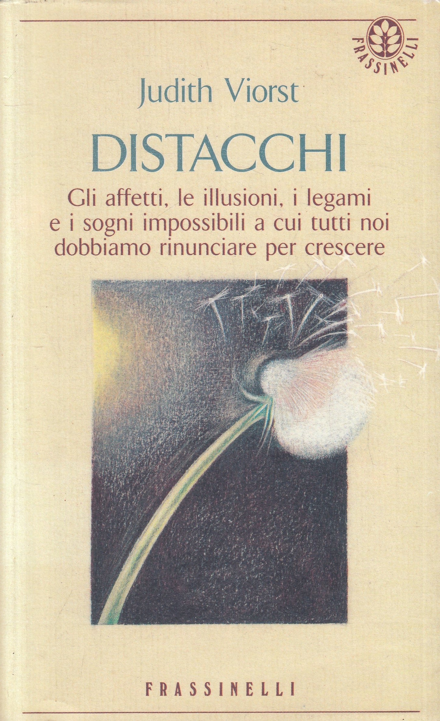 LN2- DISTACCHI AFFETTI ILLUSIONI - JUDITH VIORST - FRASSINELLI - BS - JXS238