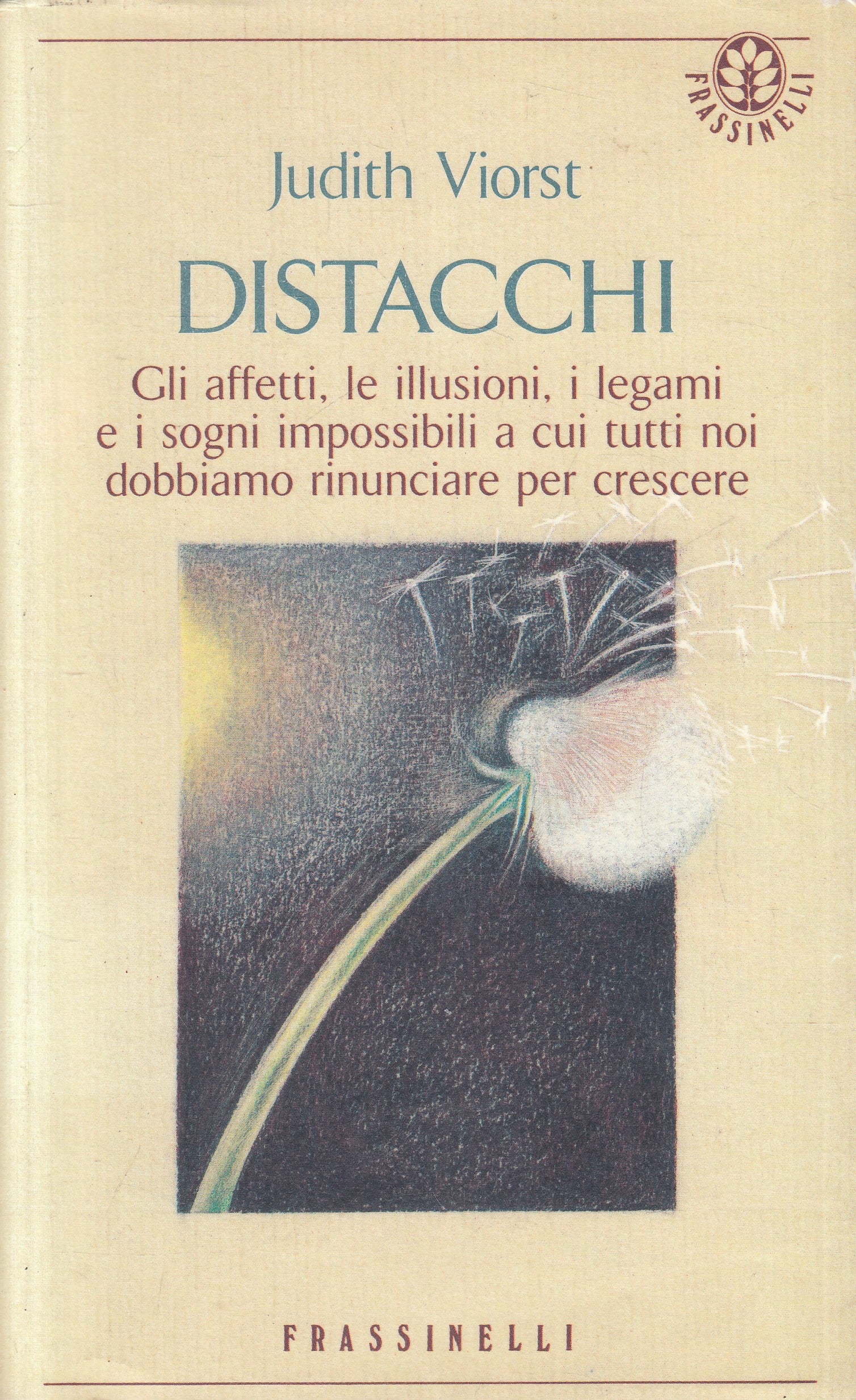 LN2- DISTACCHI AFFETTI ILLUSIONI - JUDITH VIORST - FRASSINELLI - BS - JXS238