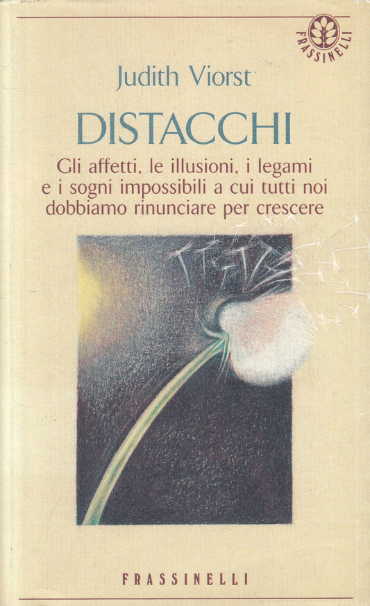 LN2- DISTACCHI AFFETTI ILLUSIONI - JUDITH VIORST - FRASSINELLI - BS - JXS238