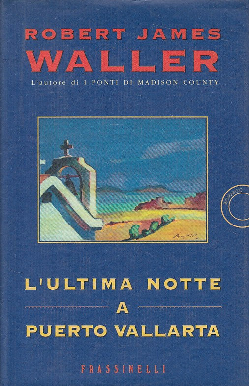 LN- L'ULTIMA NOTTE A PUERTO VALLARTA - WALLER- FRASSINELLI--- 1995 - CS - YFS581