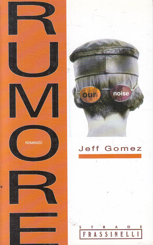LN2- RUMORE - JEFF GOMEZ - FRASSINELLI STRADE - B - JXS168