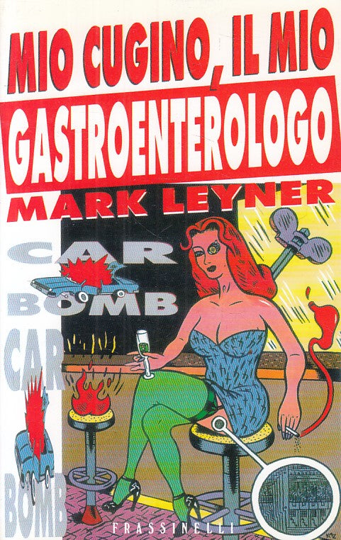 LN- MIO CUGINO, IL MIO GASTROENTEROLOGO- LEYNER- FRASSINELLI--- 1997 - B - ZFS47