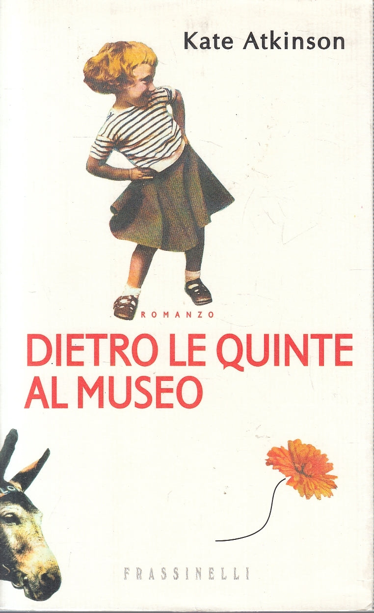 LN- DIETRO LE QUINTE AL MUSEO - KATE ATKINSON - FRASSINELLI --- 1997 - B- YFS259