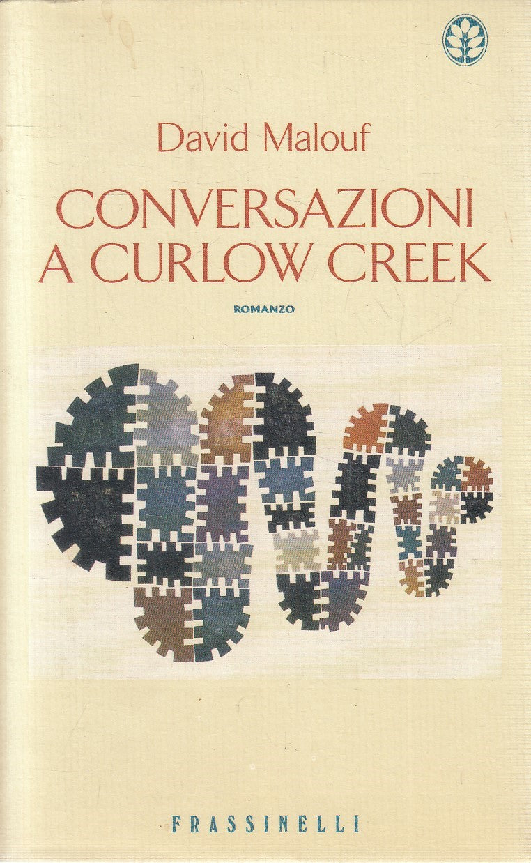 LN2- CONVERSAZIONI DI CURLOE CREEK - DAVID MALOUF - FRASSINELLI - BS - JXS277