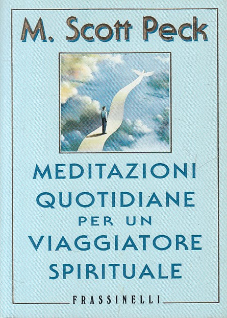 LS- MEDITAZIONI QUOTIDIANI VIAGGIATORE SPIRITUALE-- FRASSINELLI--- 1998- B-YFS20