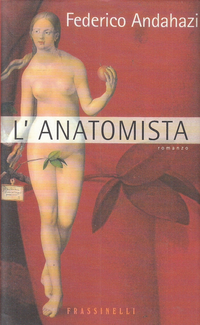 LN2- L'ANATOMISTA - FEDERICO ANDAHAZI - FRASSINELLI - CS - JXS156