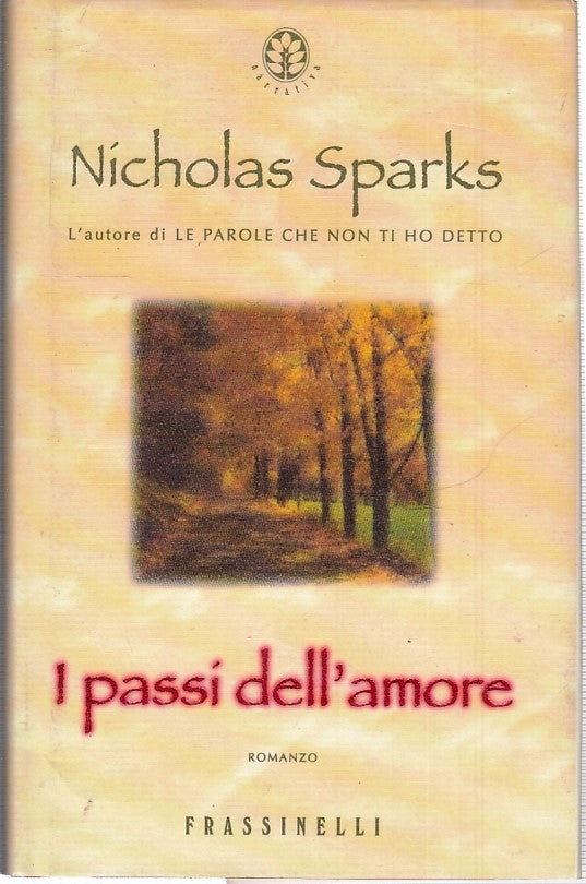I PASSI DELL'AMORE - NICHOLAS SPARKS - FELTRINELLI - CS - JXS37